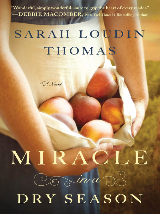 Title details for Miracle in a Dry Season by Sarah Loudin Thomas - Available
